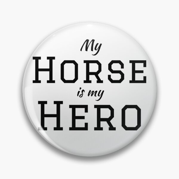 Item preview, My horse is my hero designed and sold by Gingatoo.