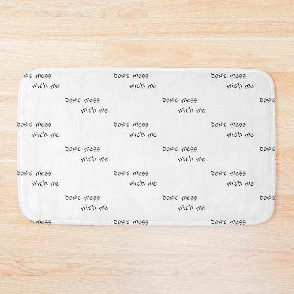 Item preview, Don't mess with me designed and sold by AmberSiraj.