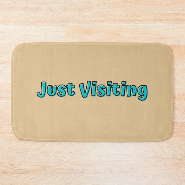 Item preview, Just Visiting designed and sold by InputVSOutput.