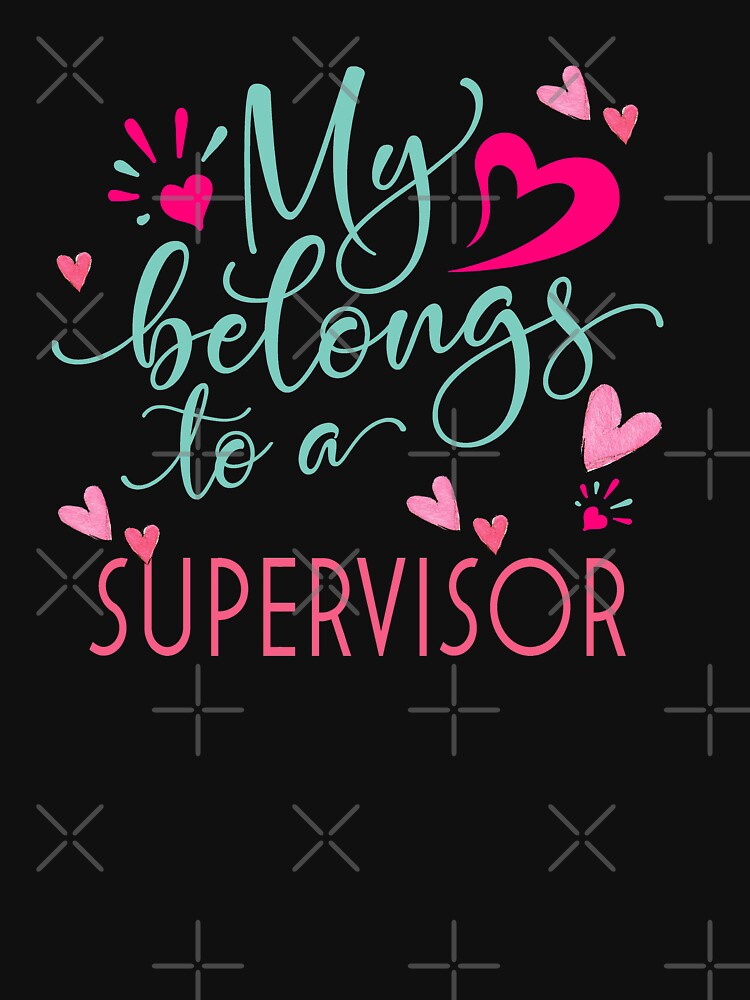 MY HEART BELONGS TO A SUPERVISOR by STRADE