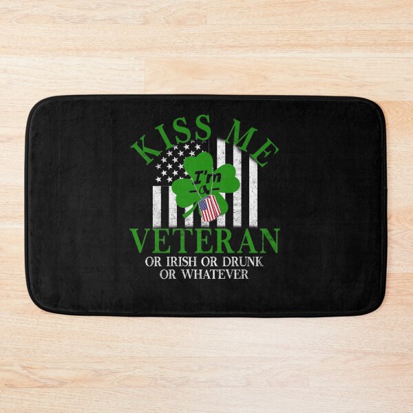 Item preview, Kiss Me I'm A Veteran Or Irish Or Drunk Or Whatever Funny Patrick's Day  designed and sold by Simeon	 Dorelus.