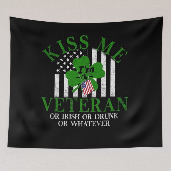 Item preview, Kiss Me I'm A Veteran Or Irish Or Drunk Or Whatever Funny Patrick's Day  designed and sold by Simeon	 Dorelus.