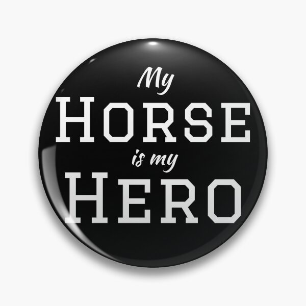 Item preview, My horse is my hero designed and sold by Gingatoo.