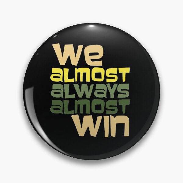 Item preview, We Almost Always Almost Win Football  designed and sold by BibbsVincent.