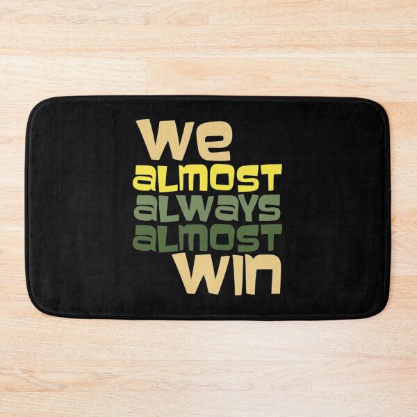 Item preview, We Almost Always Almost Win Football  designed and sold by BibbsVincent.