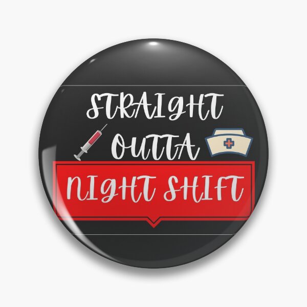Item preview, Straight Outta Night Shift designed and sold by JoeNg02.