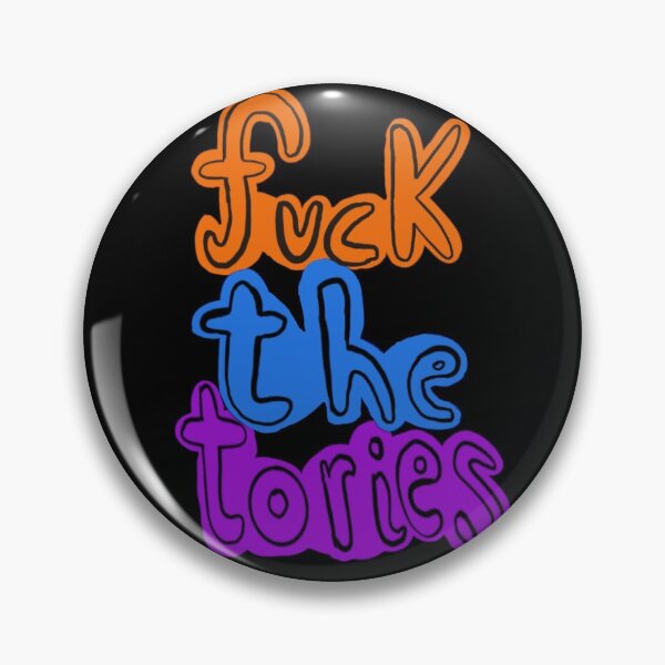 Item preview, Fuck the tories designed and sold by Ione Hutchinson.