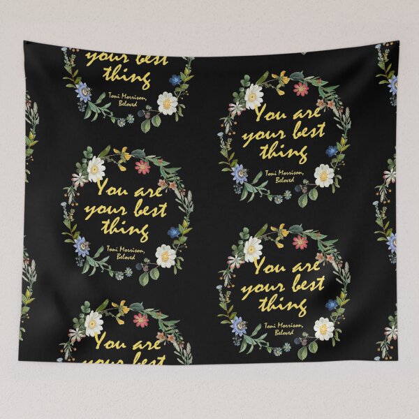 Item preview, You Are Your Best Thing, Beloved - Toni Morrison Quote designed and sold by BeakHouse.