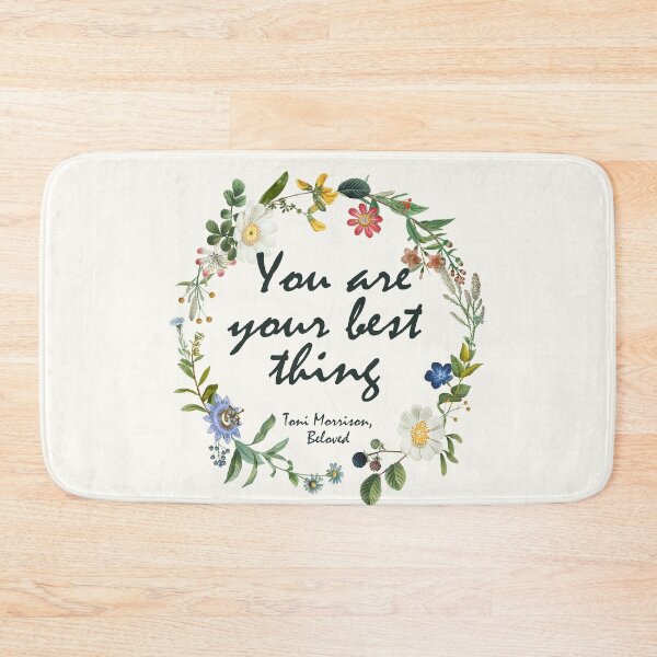 Item preview, You Are Your Best Thing, Beloved - Toni Morrison Quote designed and sold by BeakHouse.