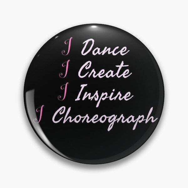 Item preview, Create Dance Inspire Choreograph designed and sold by BeardedTree.