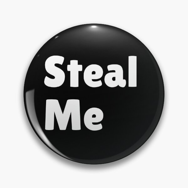 Item preview, Steal Me designed and sold by InputVSOutput.