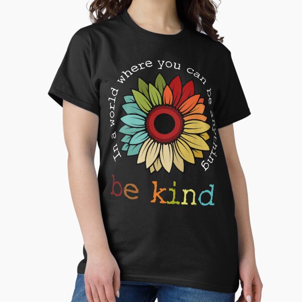 Item preview, In A World Where You Can Be Anything Be Kind Vintage Sunflower designed and sold by Dami Jung.