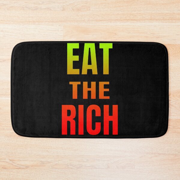 Item preview, EAT THE RICH designed and sold by GOOD-TIME.