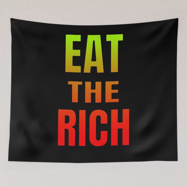 Item preview, EAT THE RICH designed and sold by GOOD-TIME.