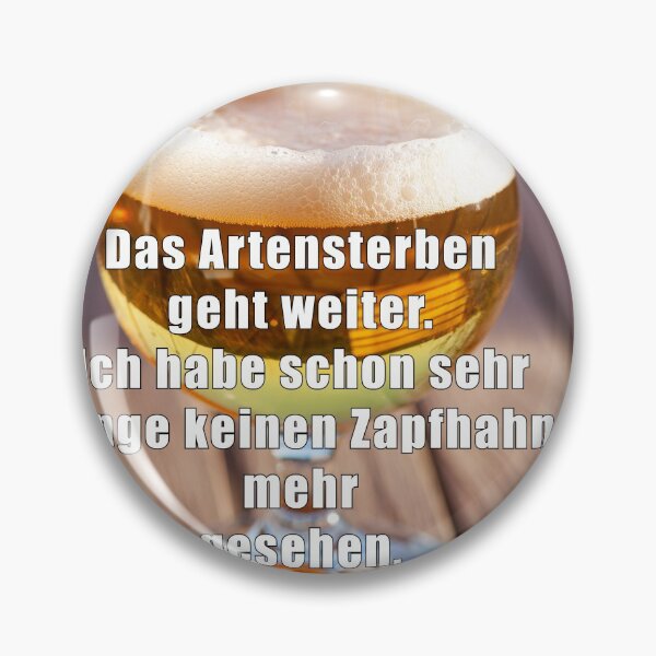 Artikelvorschau, Das Artensterben geht weiter. Ich habe schon sehr lange keinen Zapfhahn mehr gesehen. entworfen und verkauft von Ingo Gerlach.