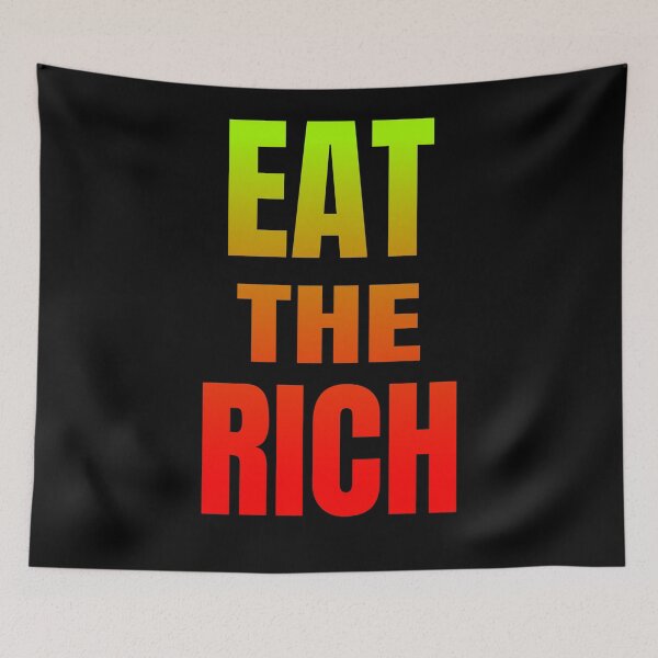 Item preview, EAT THE RICH designed and sold by GOOD-TIME.