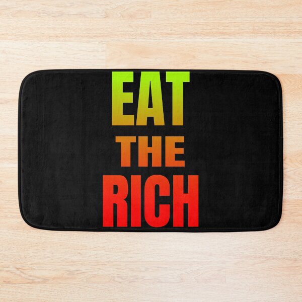 Item preview, EAT THE RICH designed and sold by GOOD-TIME.