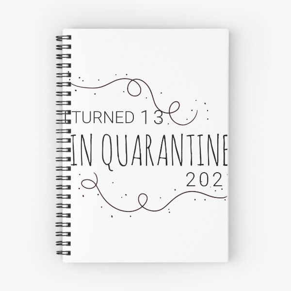 Item preview, I TURNED 13 IN QUARANTINE 2021 NONE OF YOU INVITED designed and sold by TINASTORESHOPE.