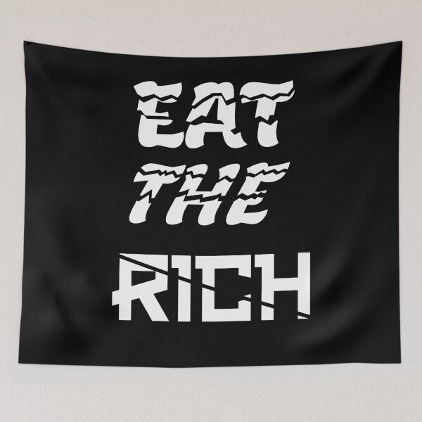 Item preview, EAT THE RICH TAX THE RICH designed and sold by GOOD-TIME.