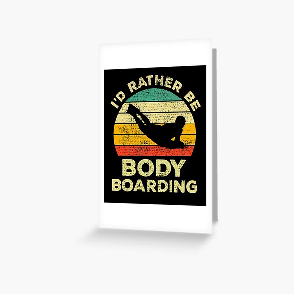 Item preview, I’d Rather Be Body Boarding Bodyboarding Vintage Gift For Body Boarders designed and sold by JokeGysen.