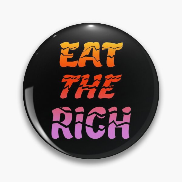 Item preview, EAT THE RICH TAX THE RICH designed and sold by GOOD-TIME.