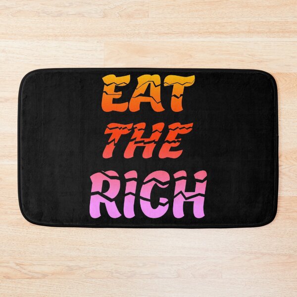 Item preview, EAT THE RICH TAX THE RICH designed and sold by GOOD-TIME.