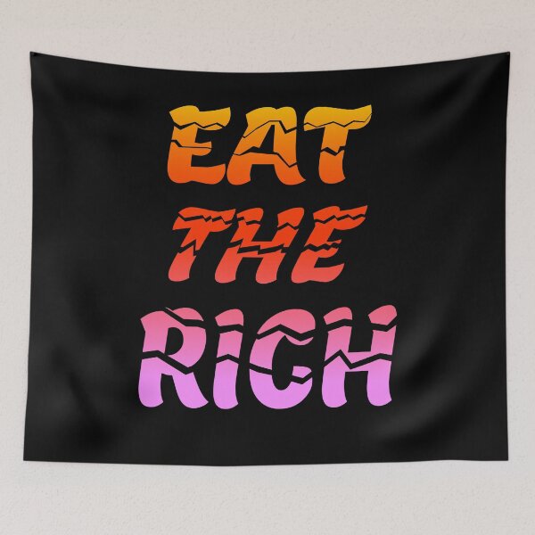 Item preview, EAT THE RICH TAX THE RICH designed and sold by GOOD-TIME.