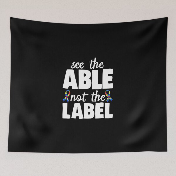Item preview, See The Able Not The Label Autism Awareness designed and sold by DoreskyDavid.