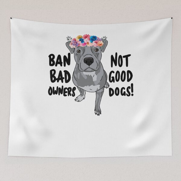 Item preview, Ban Bad Owners Not Good Dogs! designed and sold by ChelestonMiura.