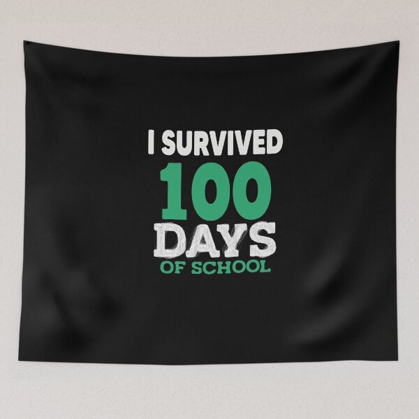 Item preview, I Survived 100 Days Of School For Teachers & Kids! I  designed and sold by Heddar Badreddine.
