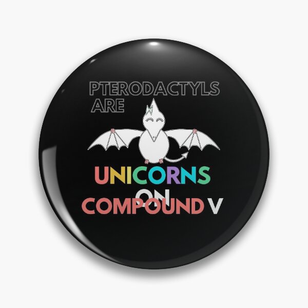 Item preview, Pterodactyls are Unicorns on Compound V designed and sold by EkaArtShop.