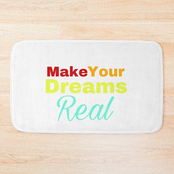 Item preview, Make Your Dreams Real designed and sold by Yeewen1234.