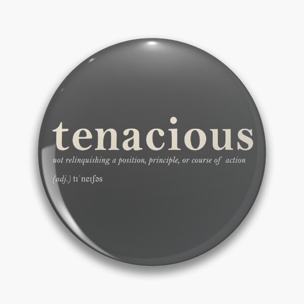Item preview, Tenacious designed and sold by rogue-design.