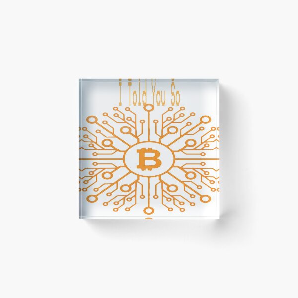 Item preview,  Bitcoin I Told You So designed and sold by Saa3D.