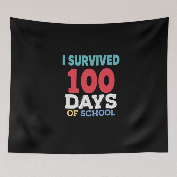 Item preview, I Survived 100 Days Of School For Teachers & Kids! I  designed and sold by Heddar Badreddine.