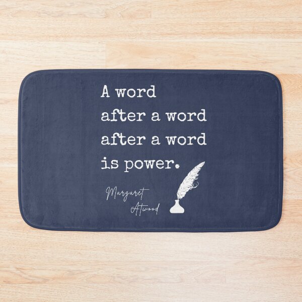 Item preview, A Word After A Word After A Word is Power - Margaret Atwood designed and sold by BeakHouse.