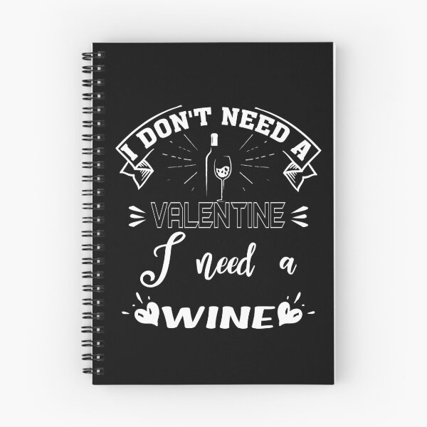 Item preview, I needn't bother with a valentine I need a wine designed and sold by saied-DGI.