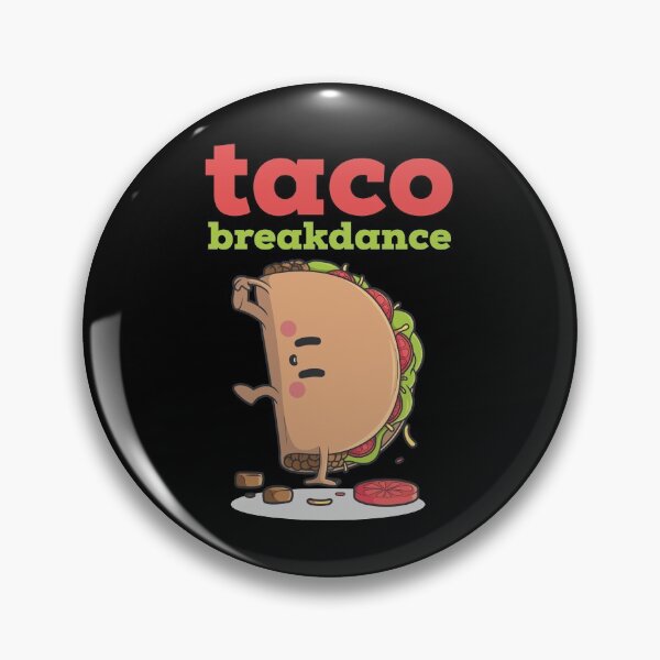 Item preview, Taco breakdance designed and sold by kcaandwu.