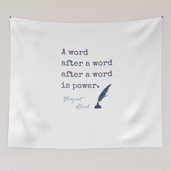 Item preview, A Word After A Word After A Word is Power - Margaret Atwood designed and sold by BeakHouse.