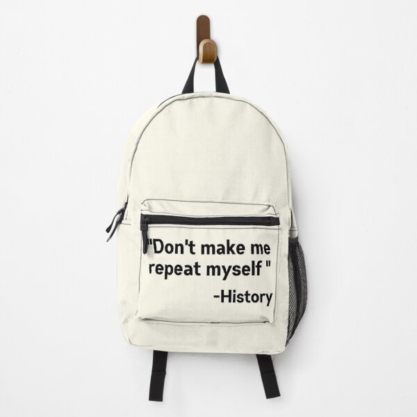 Item preview, Dont make me repeat myself history designed and sold by Nyanko-Sempai.