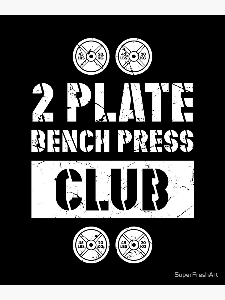 Bench press discount 2 45 plates