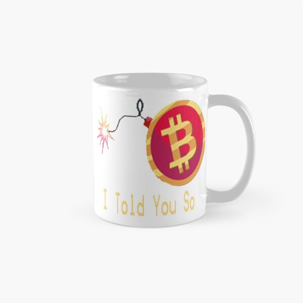 Item preview,   Bitcoin I Told You So designed and sold by Saa3D.