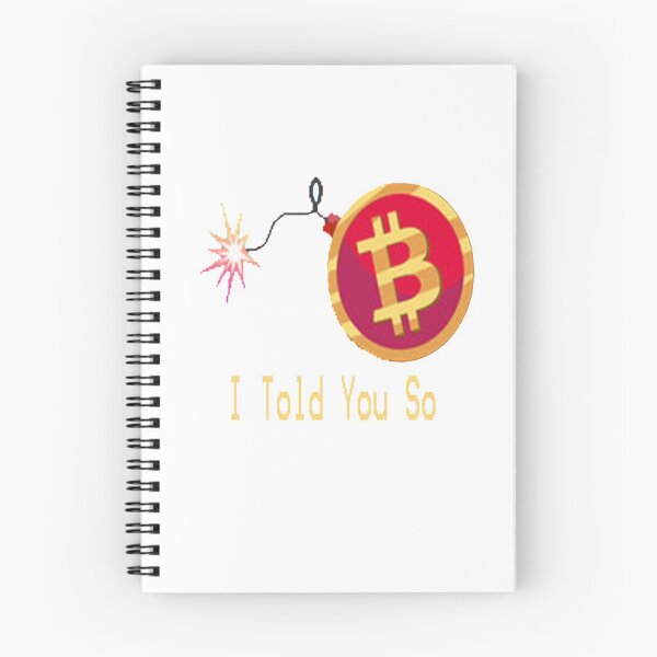 Item preview,   Bitcoin I Told You So designed and sold by Saa3D.
