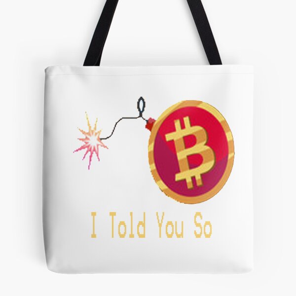 Item preview,   Bitcoin I Told You So designed and sold by Saa3D.