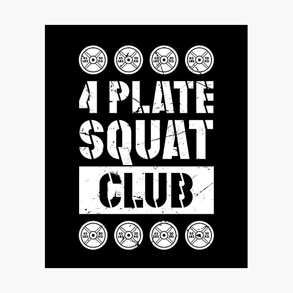 Item preview, 4 Plate Squat Club Powerlifting Weightlifting designed and sold by SuperFreshArt.
