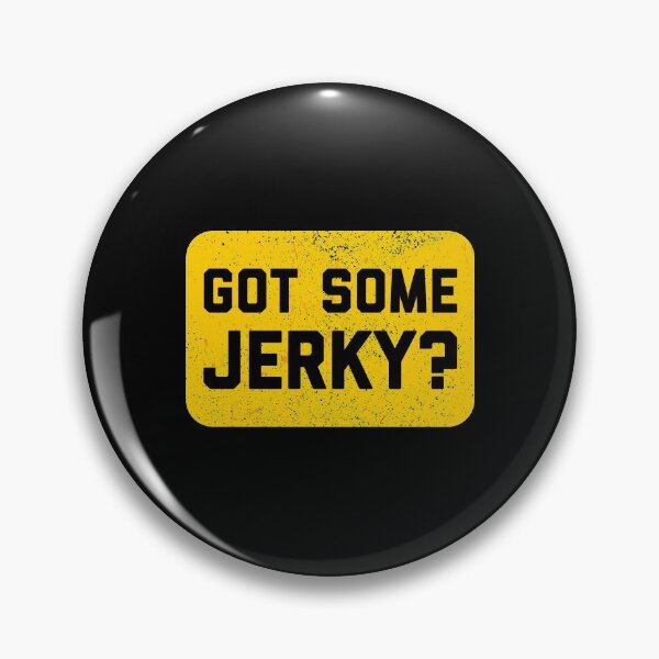 Item preview, Got Some Jerky ? - Beef Jerky designed and sold by ArqDezines.
