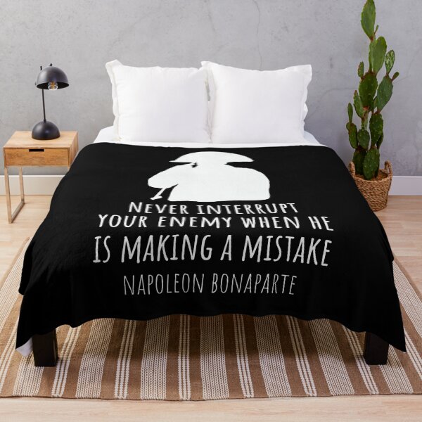 Item preview, Never Interrupt Your Enemy When He Is Making A Mistake Napoleon Bonaparte Quote designed and sold by JokeGysen.