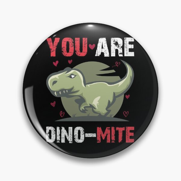 Item preview, You are Dino-Mite T. Rex Dinosaur Dino designed and sold by blikonie.