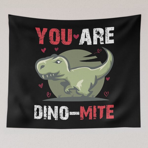 Item preview, You are Dino-Mite T. Rex Dinosaur Dino designed and sold by blikonie.