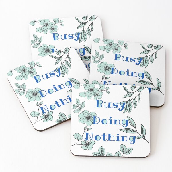 Item preview, busy doing nothing designed and sold by dalypdesign.